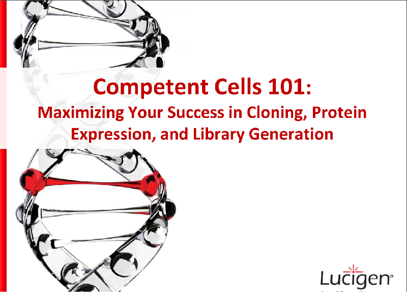 Competent cells 101 presentation