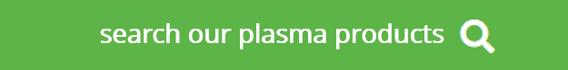 Search our plasma products